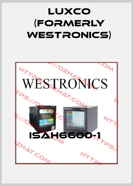 ISAH6600-1  Luxco (formerly Westronics)
