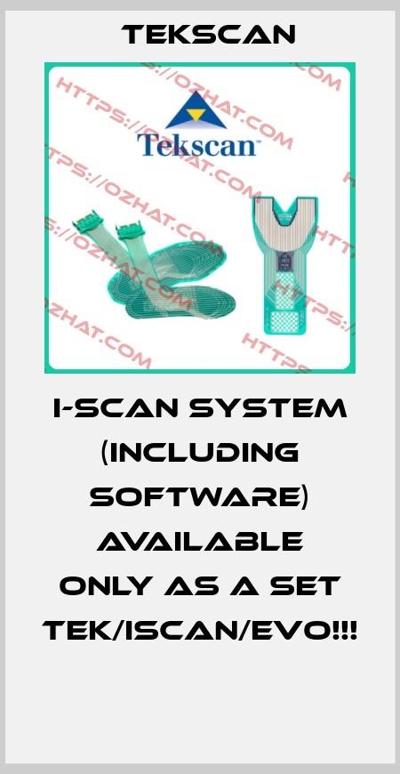 I-SCAN SYSTEM (INCLUDING SOFTWARE) Available only as a set TEK/ISCAN/EVO!!!  Tekscan