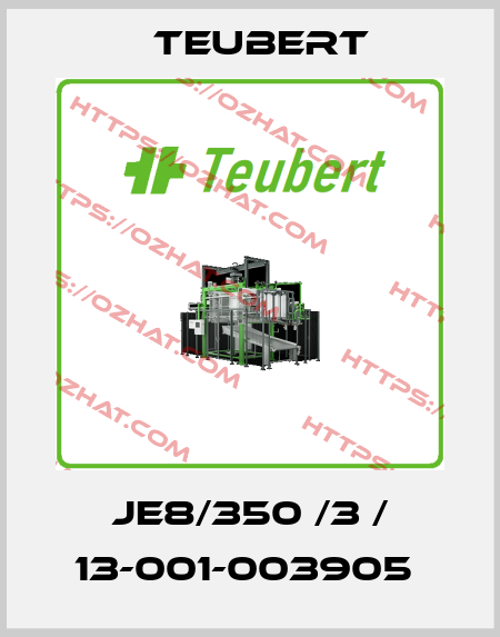 JE8/350 /3 / 13-001-003905  Teubert