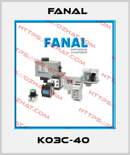 K03C-40  Fanal