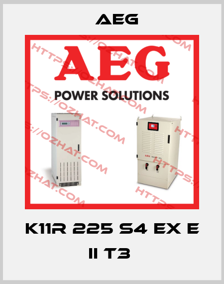 K11R 225 S4 EX E II T3  AEG