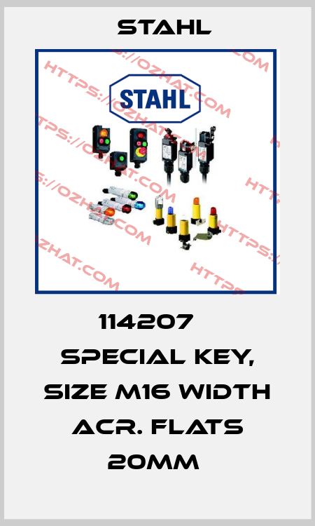 114207    SPECIAL KEY, SIZE M16 WIDTH ACR. FLATS 20MM  Stahl