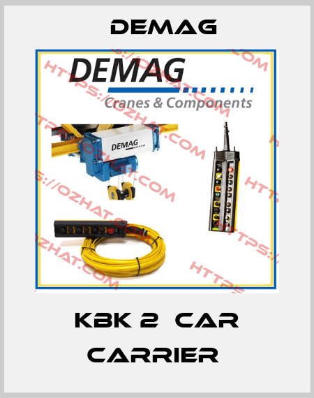 KBK 2  CAR CARRIER  Demag