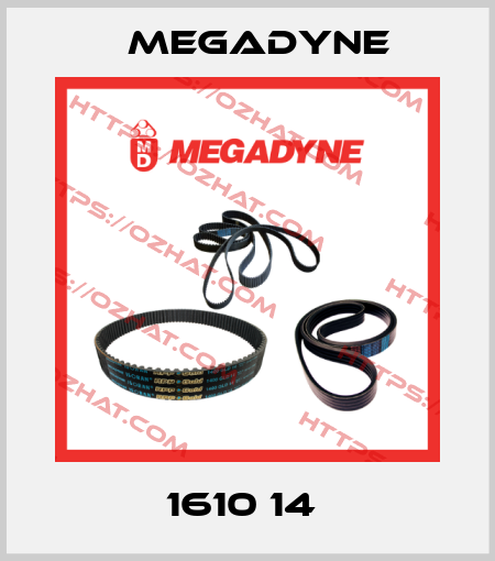 1610 14  Megadyne