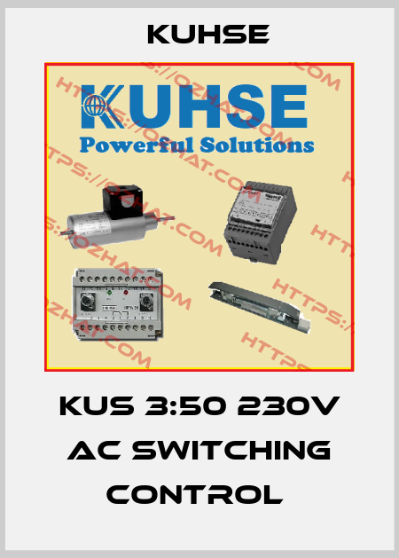 KUS 3:50 230V AC SWITCHING CONTROL  Kuhse