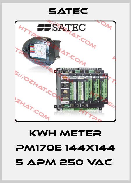 KWH METER PM170E 144X144 5 APM 250 VAC  Satec