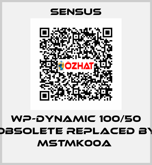 WP-Dynamic 100/50 obsolete replaced by MSTMK00A  Sensus