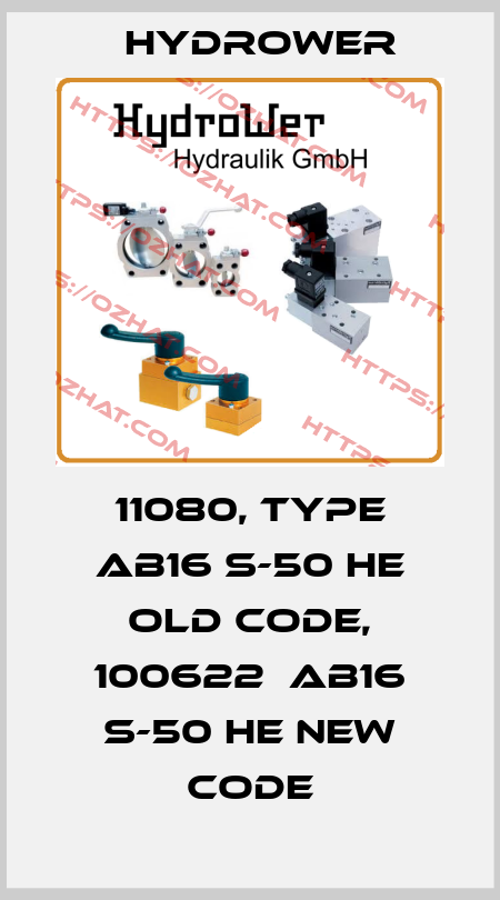 11080, type AB16 S-50 HE old code, 100622  AB16 S-50 HE new code HYDROWER