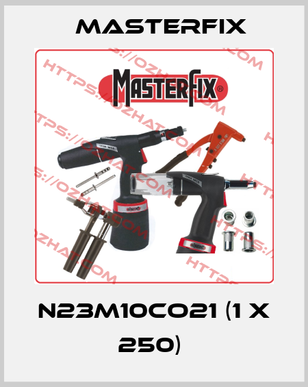 N23M10CO21 (1 x 250)  Masterfix