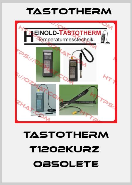 Tastotherm T1202KURZ  obsolete Tastotherm