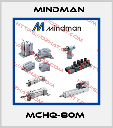 MCHQ-80M  Mindman