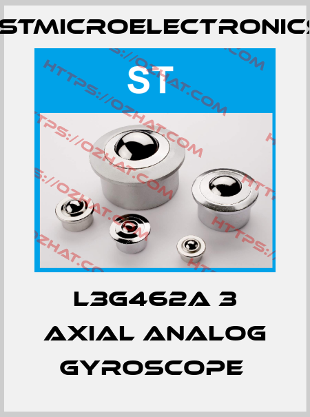 L3G462A 3 AXIAL ANALOG GYROSCOPE  STMicroelectronics