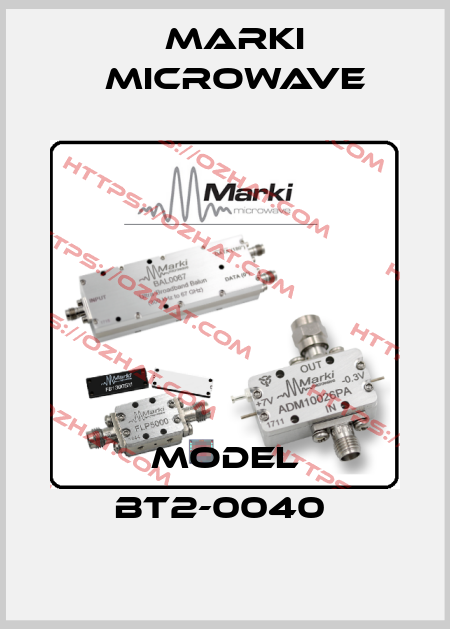 Model BT2-0040  Marki Microwave
