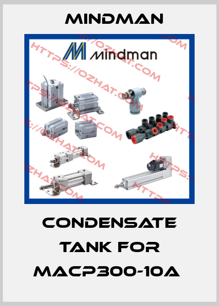 Condensate tank for MACP300-10A  Mindman