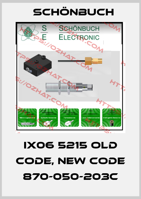 IX06 5215 old code, new code 870-050-203C Schönbuch