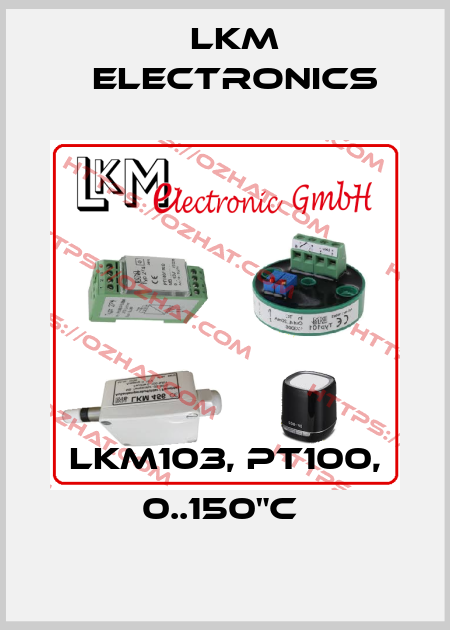 LKM103, Pt100, 0..150"C  LKM Electronics