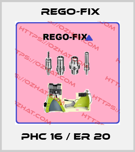 PHC 16 / ER 20  Rego-Fix