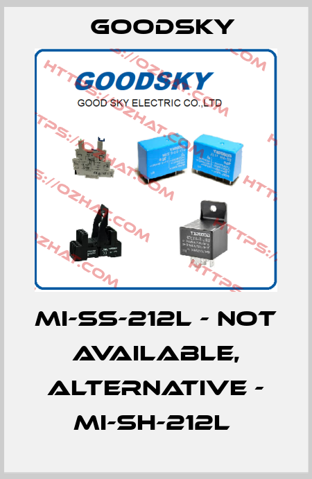MI-SS-212L - not available, alternative - MI-SH-212L  Goodsky