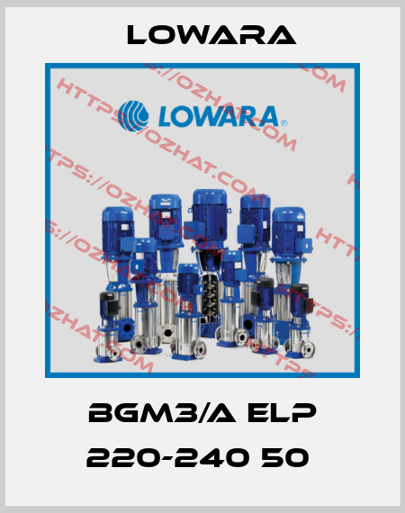 BGM3/A ELP 220-240 50  Lowara