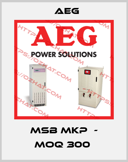 MSB MKP  - moq 300  AEG