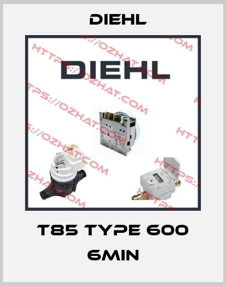 T85 Type 600 6min Diehl