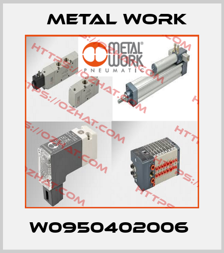 W0950402006  Metal Work