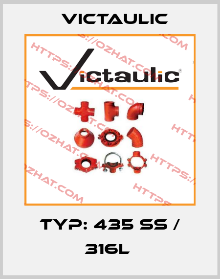 Typ: 435 SS / 316L  Victaulic
