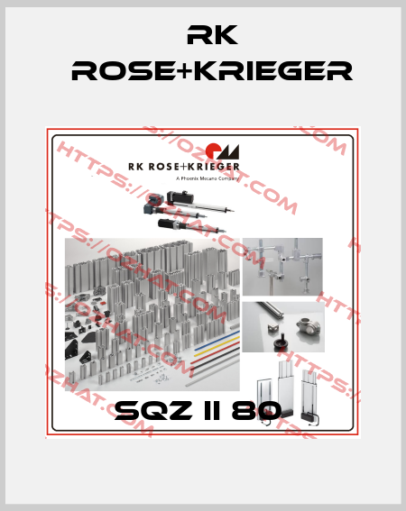 SQZ II 80  RK Rose+Krieger