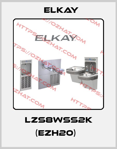LZS8WSS2K (EZH20)   Elkay