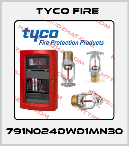 791N024DWD1MN30 Tyco Fire