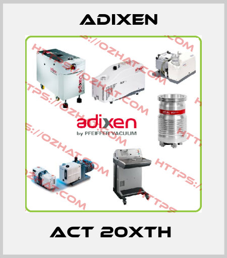 ACT 20xTH  Adixen