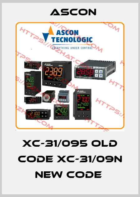 XC-31/095 old code XC-31/09N new code  Ascon