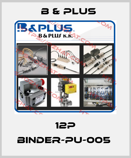 12P BINDER-PU-005  B & PLUS