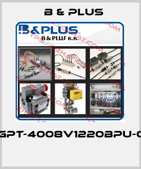RGPT-4008V1220BPU-03  B & PLUS