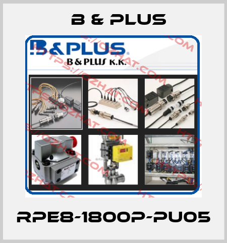 RPE8-1800P-PU05 B & PLUS