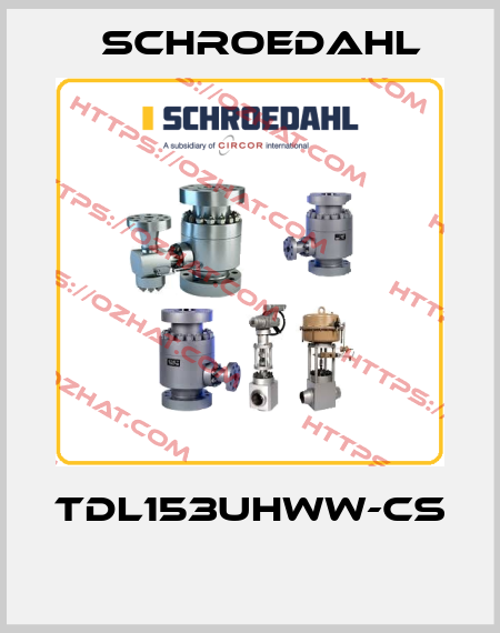 TDL153UHWW-CS  Schroedahl
