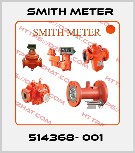 514368- 001  Smith Meter