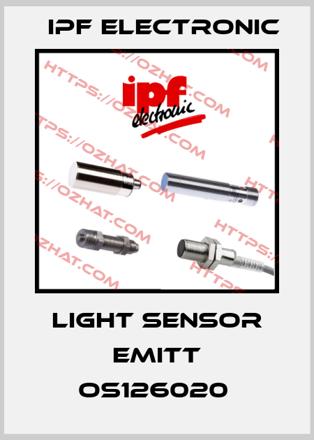LIGHT SENSOR EMITT OS126020  IPF Electronic