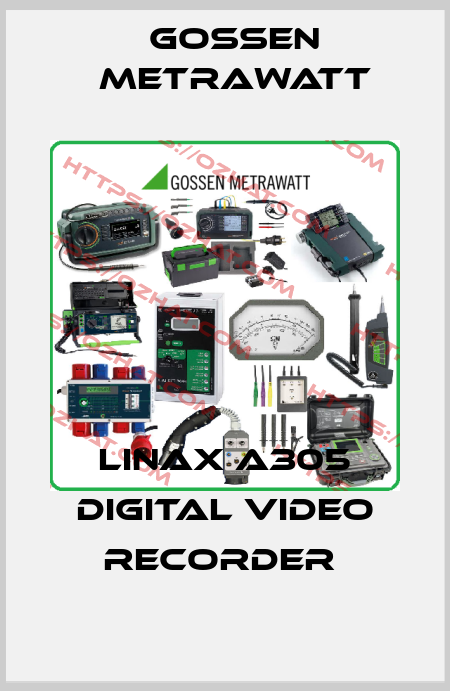 LINAX A305 DIGITAL VIDEO RECORDER  Gossen Metrawatt
