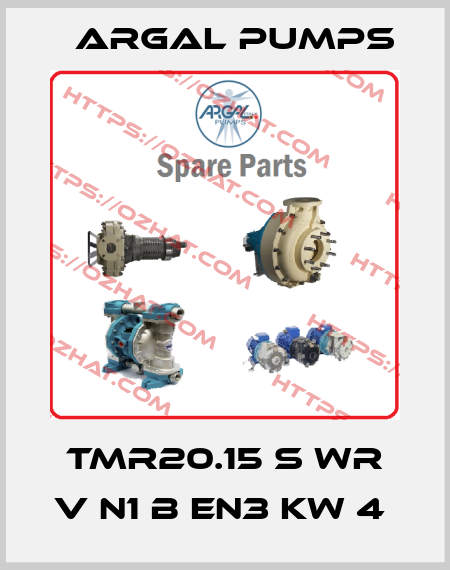 TMR20.15 S WR V N1 B EN3 KW 4  Argal Pumps