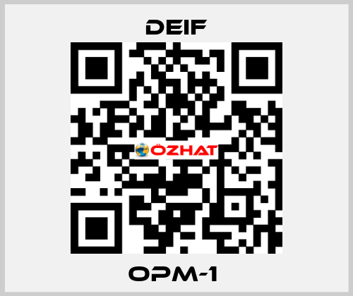 OPM-1  Deif