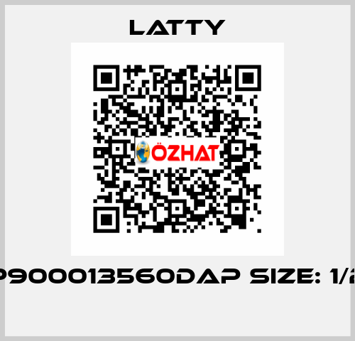  P900013560DAP size: 1/2  Latty