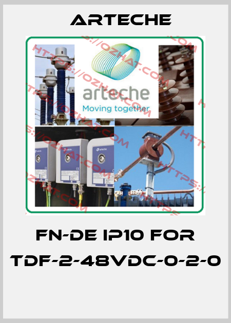 FN-DE IP10 for TDF-2-48VDC-0-2-0  Arteche