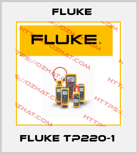 Fluke TP220-1  Fluke