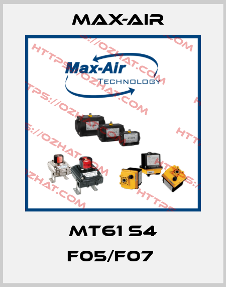 MT61 S4 F05/F07  Max-Air