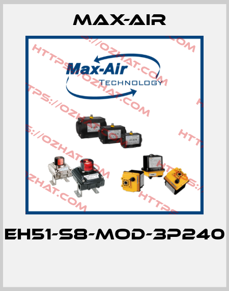 EH51-S8-MOD-3P240  Max-Air