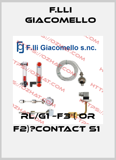 RL/G1 –F3 ( Or F2)?contact S1  F.lli Giacomello