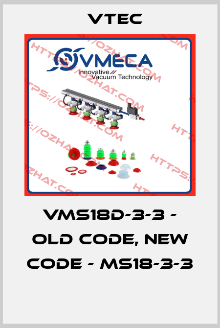 VMS18D-3-3 - old code, new code - MS18-3-3  Vtec