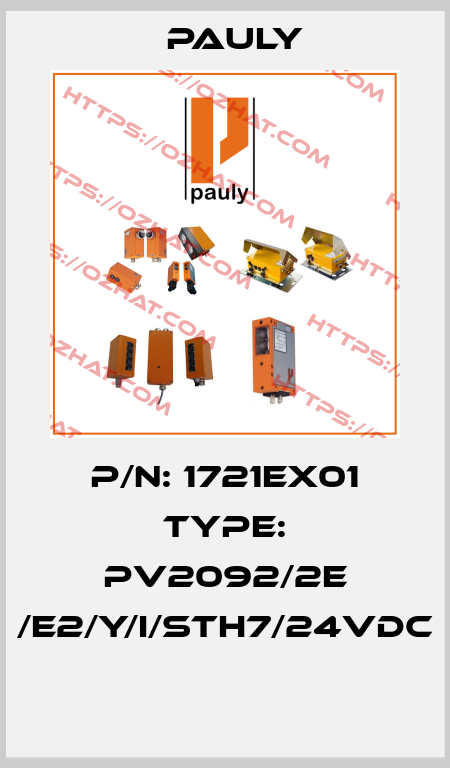 P/N: 1721Ex01 Type: PV2092/2E /e2/y/i/stH7/24VDC  Pauly