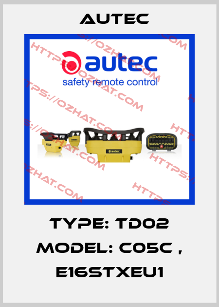 Type: TD02 Model: C05C , E16STXEU1 Autec